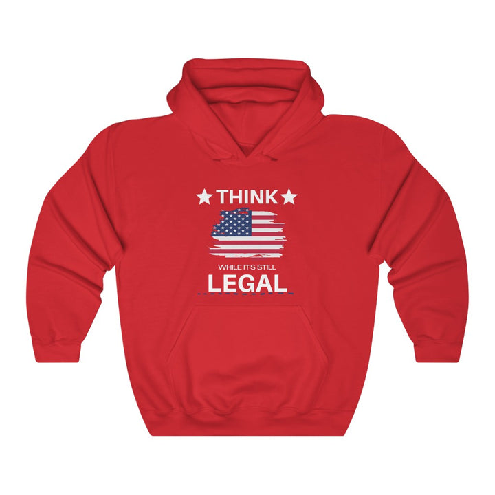 Think While It's Still Legal Hoodie - ALG Merch Store