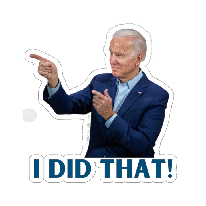 "I Did That" Funny Sticker - ALG Merch Store